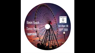 Rimini Beach Dance House Vol 6 Bpm 130 Fitness Music City One Radio World Sept 2020