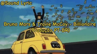 Bruno Mars & Travie McCoy - Billionaire (Tradução PT-BR por Sound Lyric)