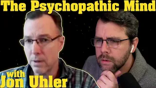 Understanding Psychopathy | with Jon Uhler, LPC