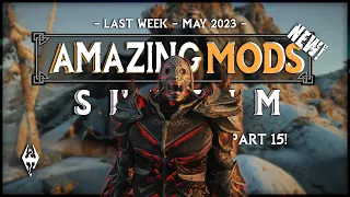 15 NEW Amazing Skyrim Mods!