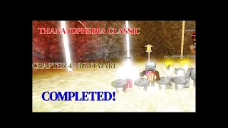 Thanatophobia Classic Chapter 4 nightmare mode completed! (squads)