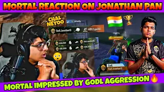 Mortal Impressed By Godl Aggression🇮🇳🔥 | Mortal Cheer Neyoo | Jonathan Pan