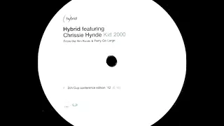 Hybrid feat. Chrissie Hynde – Kid 2000 (12" Original Mix)