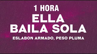 [1 HORA] Eslabon Armado, Peso Pluma - Ella Baila Sola (Letra) "compa que le parece esa morra"