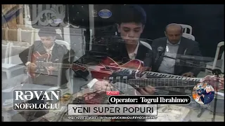 yeni super popuri gitara Revan Nofeloglu / sintez Ruslan / gitara revan nofel oglu