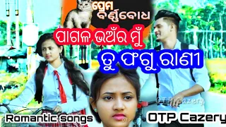 Pagala Bhanra Mu Lo Tu phagu Rani | Humane Sagar | odia new song's | Odia new video | OTP cazery