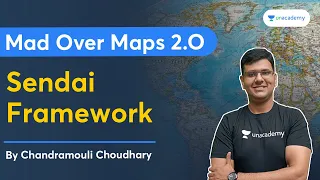 Mad Over Maps 2.0 | Sendai Framework | Chandramouli Choudhary | Let's Crack UPSC CSE