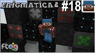 FTOG Enigmatica 2 #18 - Nano Bot Buffs - Minecraft 1.12.2 Let's Play