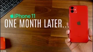 iPhone 11- One Month Later...
