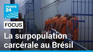 Surpopulation carcérale au Brésil : des conditions de détention inhumaines • FRANCE 24