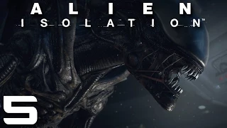 Alien: Isolation [5] - THE ALIEN ARRIVES