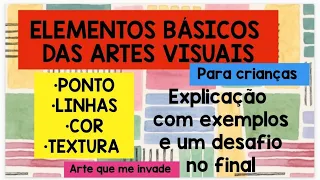 FUNDAMENTOS BÁSICOS DA LINGUAGEM VISUAL  - PONTO, LINHA, COR, TEXTURA - Aula de Arte online