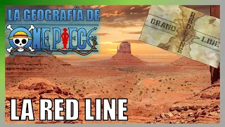 Secretos de la Geografía de One Piece | La Red Line