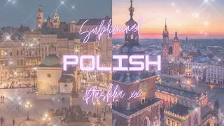 POLISH *•°•* Хей, ты знаешь польский язык? *•°•* Саблиминал