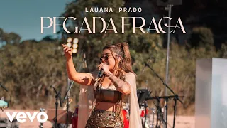 Lauana Prado - Pegada Fraca