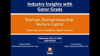 MAE Speaker Series: Industry Insights from Gator Grads (Episode 2 - Larry Goldstein)