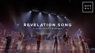 Revelation Song | Live at Global Impact Weekend | Gateway Worship