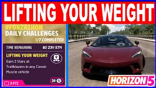 Forza Horizon 5 LIFTING YOUR WEIGHT Forzathon Daily Challenges Earn 2 stars at Trailblazers