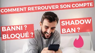 Banni ou shadowbanned de Tinder ? Comment récupérer son compte Tinder