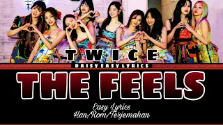 TWICE - 'The Feels' Lyrics (Lirik Terjemahan)