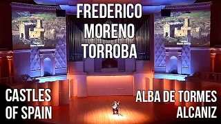 Federico Moreno Torroba |Castles of Spain: Alba de Tormes (Trova), Alcaniz (Festiva)| Artyom Dervoed