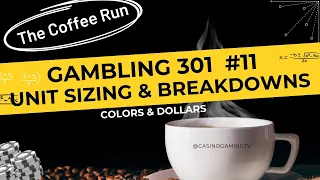 What are gambling units? Gambling 301 #11