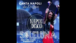 Napoli Disco Compilation Canzoni Napoletane Dance By SOLELUNA