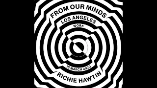 Richie Hawtin - Live at Los Angeles 2023 |  HQ AUDIO Version