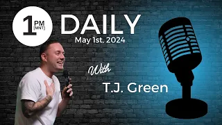 1 pm Daily with TJ Green