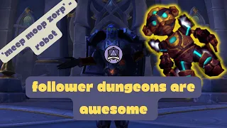 So you want to do follower dungeons? - WoW Dragonflight Beginner guide