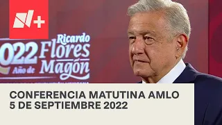 AMLO Conferencia Hoy / 5 de septiembre 2022