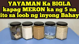 YAYAMAN Ka BIGLA kapag MERON ka ng 5 na ito sa loob ng inyong Bahay💵|@dreamsmaster1818