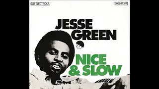 Jesse Green ~ Nice & Slow 1976 Disco Purrfection Version