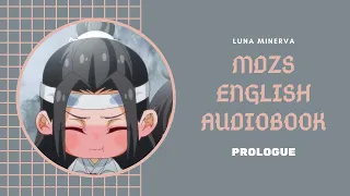 00 Prologue - MDZS English Audiobook | Luna Minerva