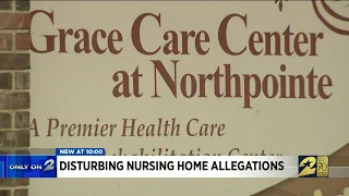 Disturbing nursing home allegations