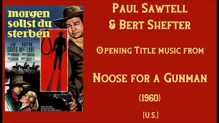 Paul Sawtell & Bert Shefter: Noose for a Gunman (1960)