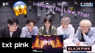 TXT Reacts To BLACKPINK ’How You Like That’ MV
