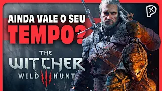 THE WITCHER 3 vale o seu TEMPO em 2024? | Análise / Review