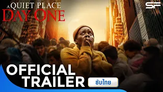 A Quiet Place: Day One ดินแดนไร้เสียงวันที่หนึ่ง | Official Trailer ซับไทย