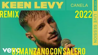 Keen Levy - canela - Remix 2022 (Dj Manzano con Salero)