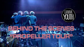 Carnival Youth - Behind the scenes - "Propeller" tour