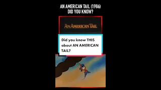 Did you know THIS about AN AMERICAN TAIL (1986)?