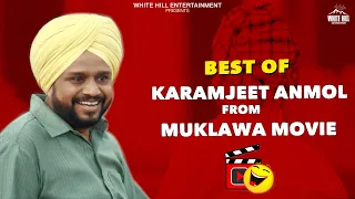 Karamjit Anmol | Best Comedy scenes | Punjabi Scene | Punjabi Comedy Clip | Non Stop Comedy