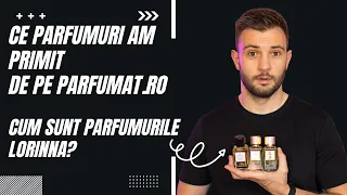 Ce parfumuri am primit de pe Parfumat.ro? Cum sunt parfumurile Lorinna