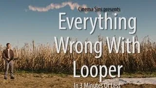 Everything Wrong With Looper In 3 Minutes Or Less