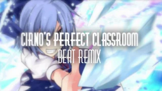 [Beat Remix] Cirno's Perfect Classroom ~Cirno~