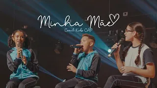 CORAL KIDS CAP - Minha Mãe (Cover Balão Mágico)