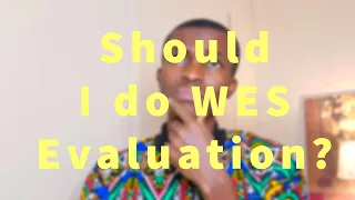 WES Evaluation - Why should I do it?