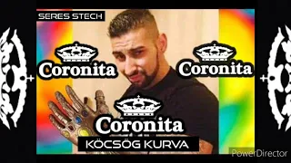 💥LAKATOS BRENDON 💥 KÖCSÖG KURVA / ❗🔥 CORONITA 🔥❗SERES STECH ORIGINAL MIX