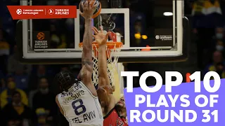 Top 10 Plays | Round 31 | Turkish Airlines EuroLeague